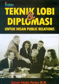 Image of Teknik lobi dan Diplomasi untuk Insan Public Relations